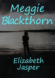 Cover art for Elizabeth Miller's Meggie Blackthorn